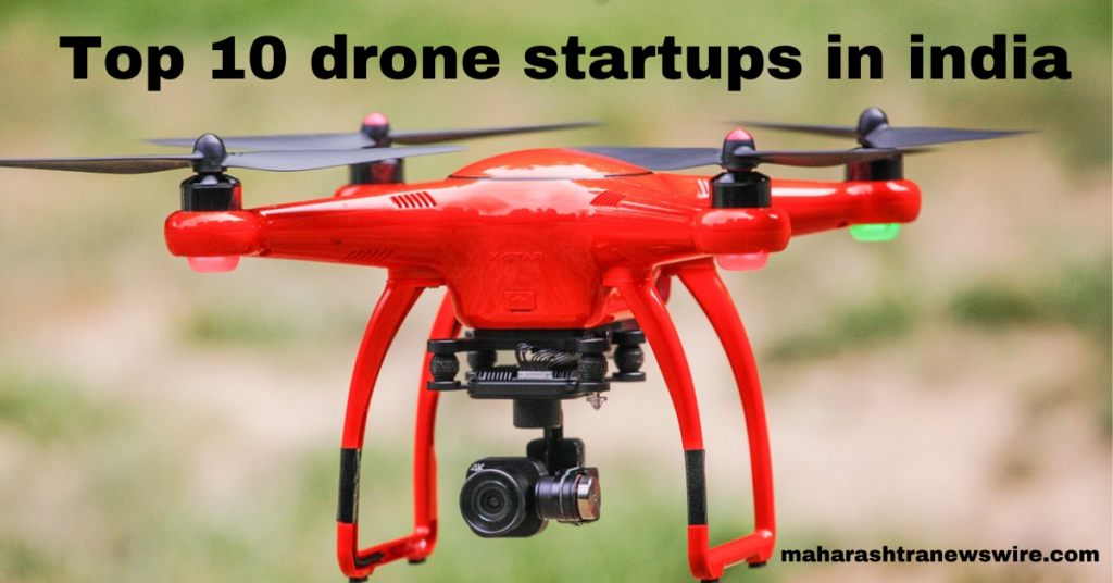 Top 10 Drone Startups in India