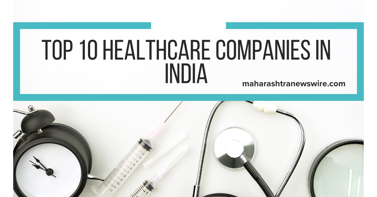 Top 10 healthcare companies in India