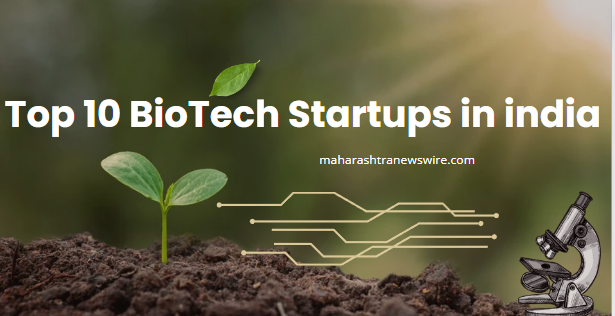 Top 10 Biotech Startups in India