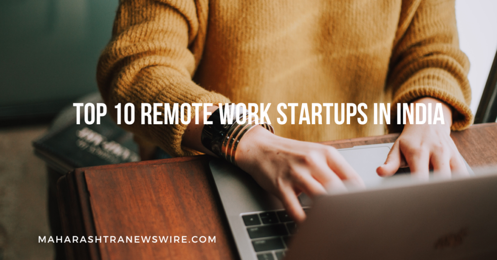 Top 10 Remote Work Startups in India