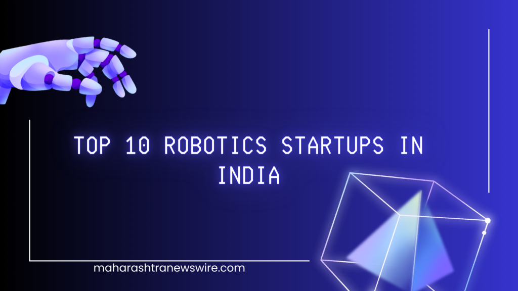 Top 10 Robotics Startups in India