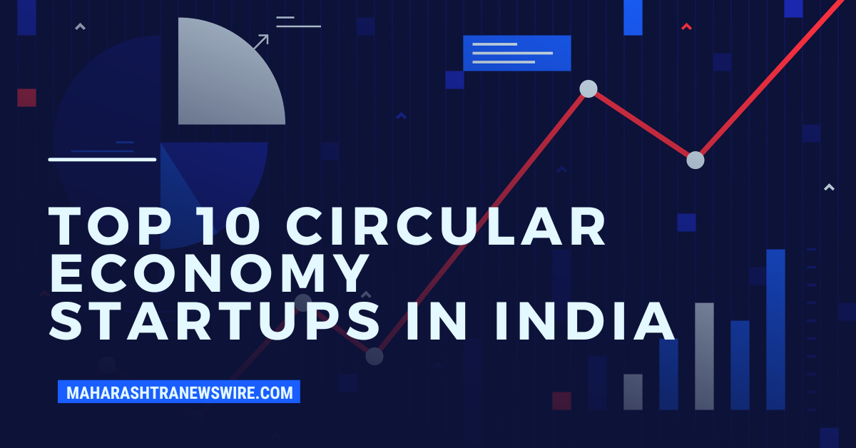 Top 10 Circular Economy Startups in India