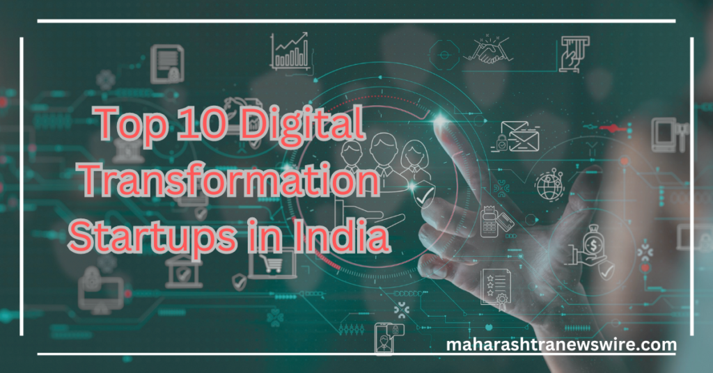 Top 10 Digital Transformation Startups in India