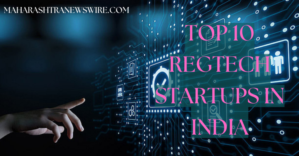 Top 10 RegTech Startups in India
