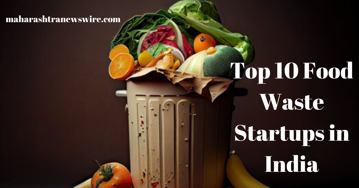 Top 10 Food Waste Startups in India