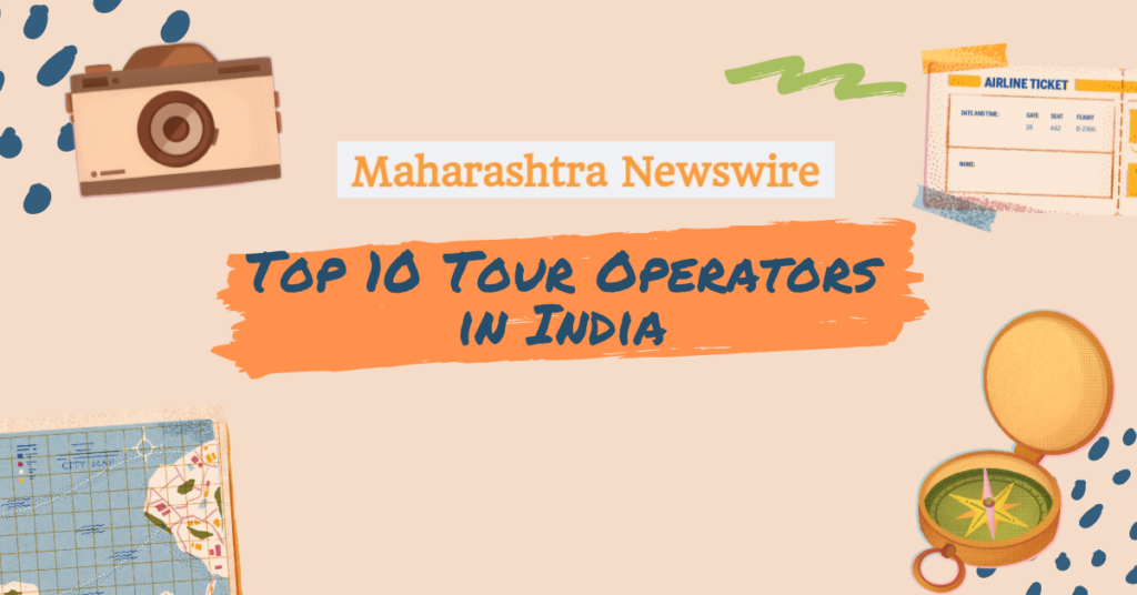 Top 10 Tour Operators in India