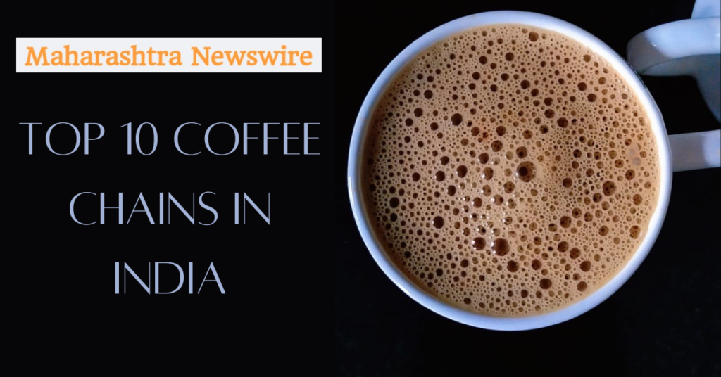 Top 10 Coffee Chains in India