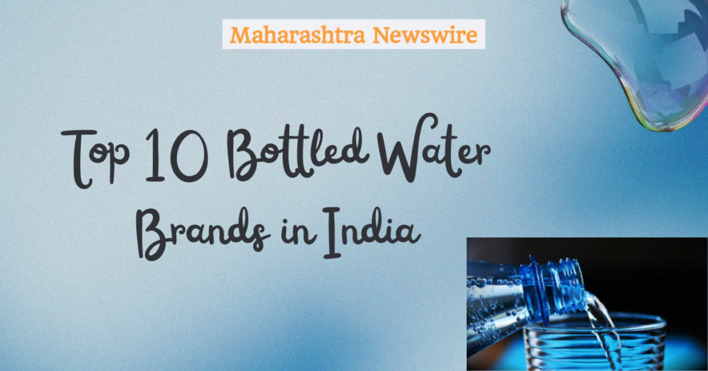 Top 10 Bottled Water Brands in India