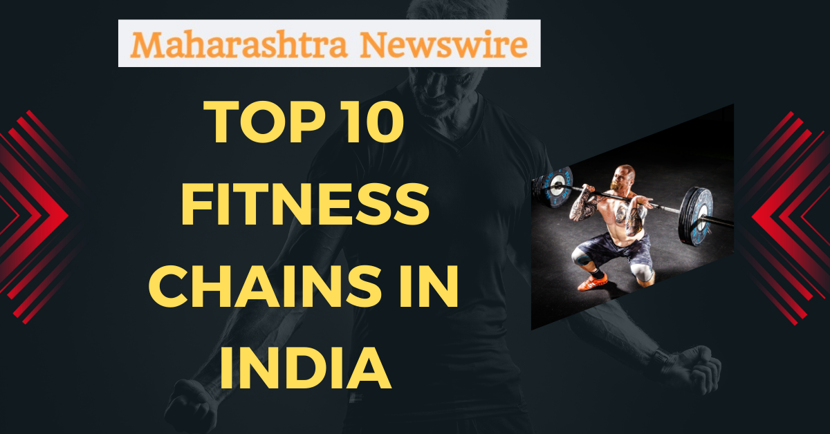 Top 10 Fitness Chains in India