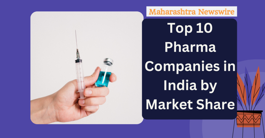 Top 10 Pharma Companies in India by Market Share