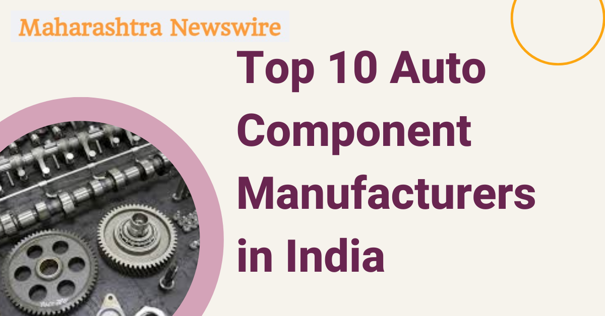 Top 10 Auto Component Manufacturers in India