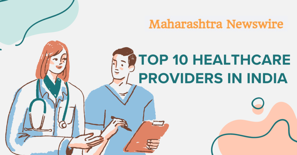 Top 10 Healthcare Providers in India